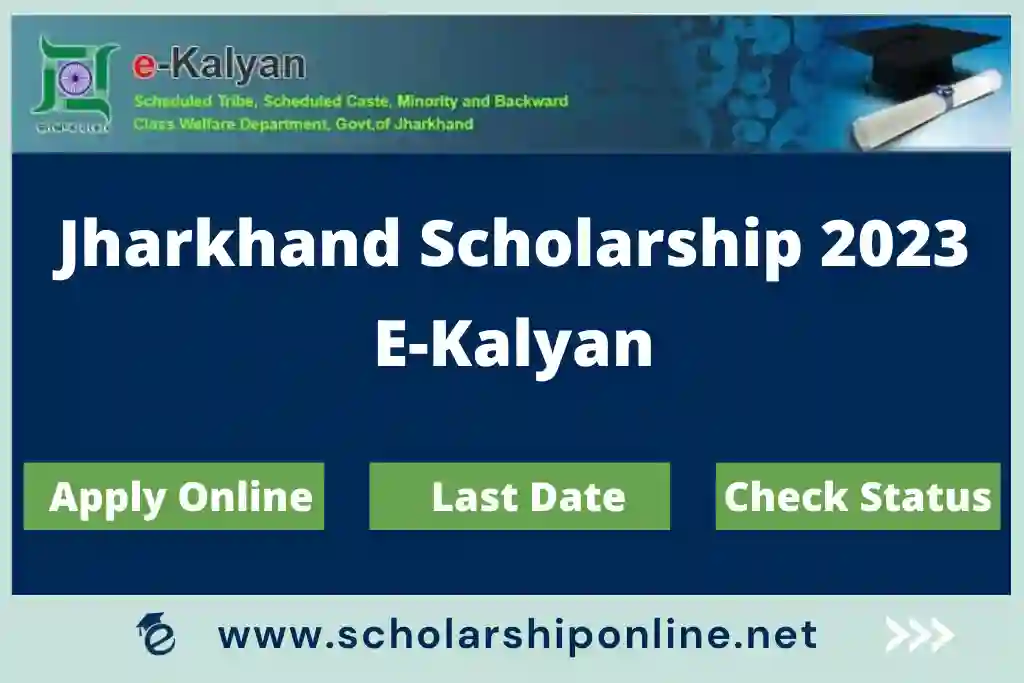 E Kalyan Jharkhand Scholarship 2023 - Apply Online - ekalyan.cgg.gov.in