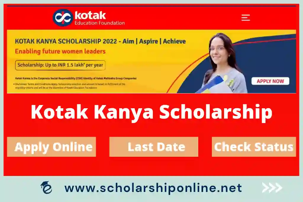 Kotak Kanya Scholarship 2023 - Apply Online, Eligibility, Last Date