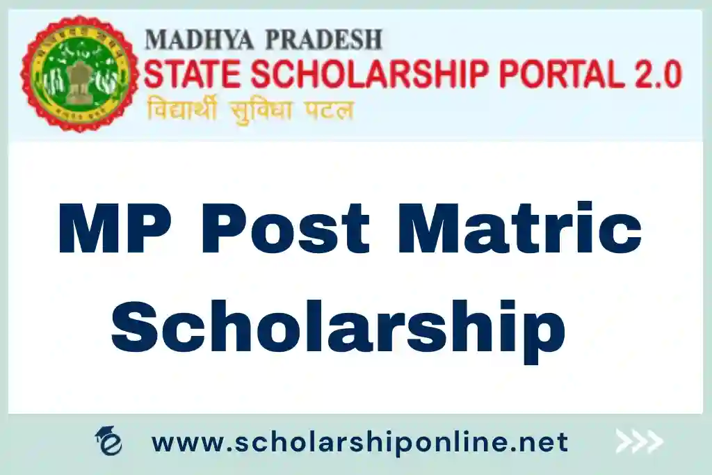 MP Post Matric Scholarship 2023: Apply Online, Last Date, scholarshipportal.mp.nic.in