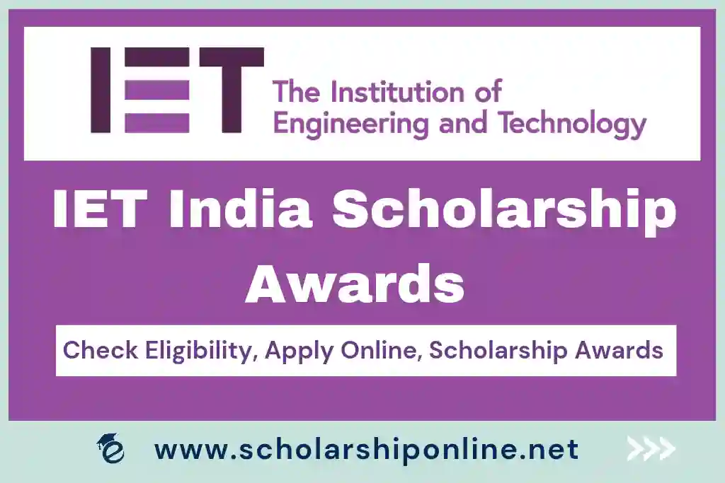 IET Scholarship 2023: Apply Online, Eligibility, Last Date