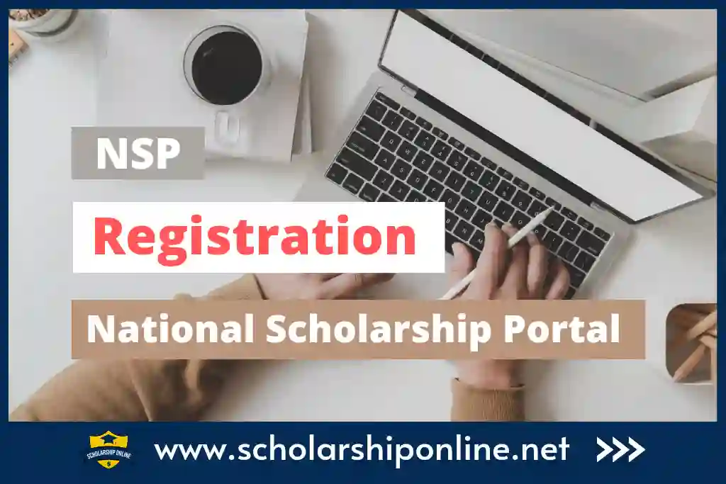 NSP Scholarship Registration 2023-24 @scholarships.gov.in