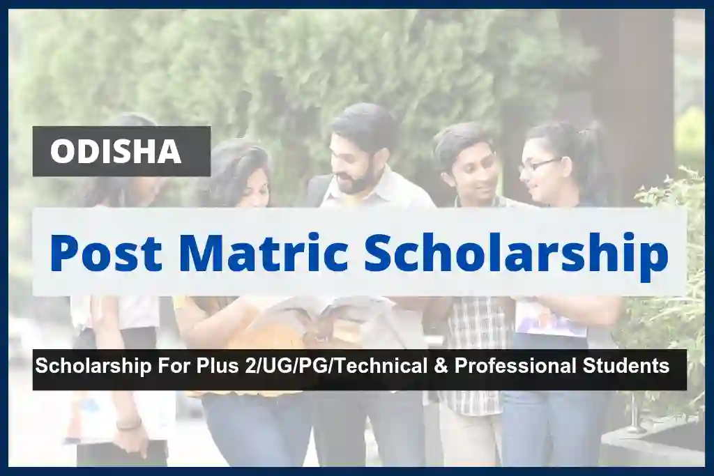 Odisha Post Matric Scholarship 2023-24: Apply Online, Last Date