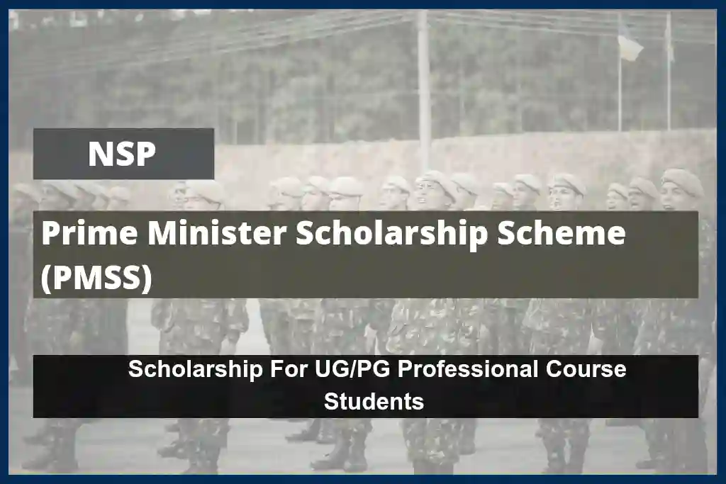 Prime Minister Scholarship Scheme (PMSS): Online Apply, Last Date
