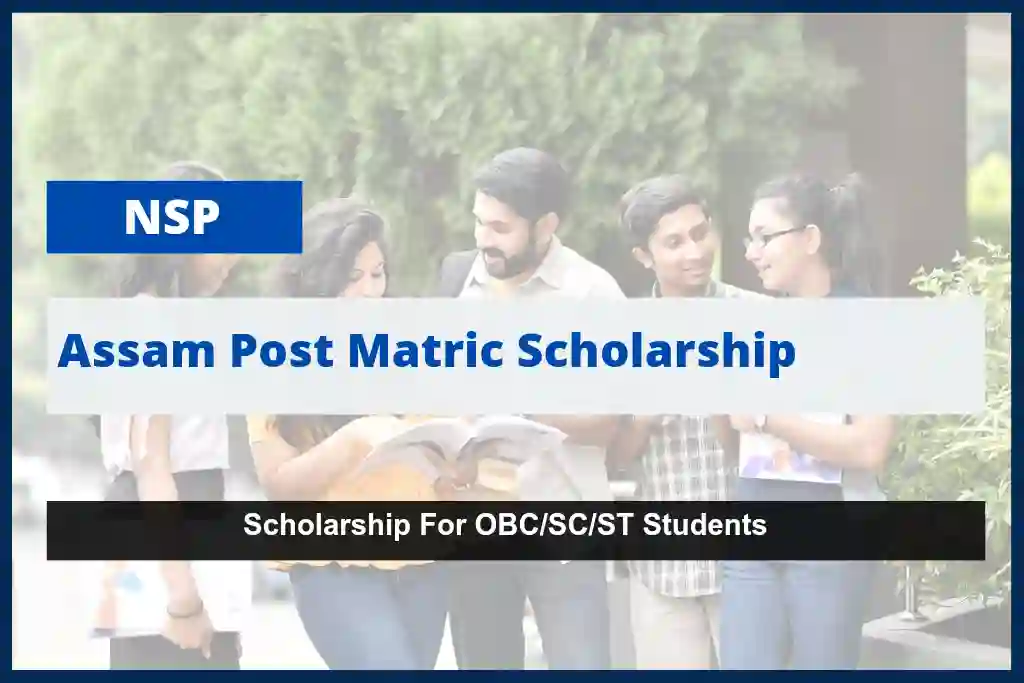 Assam Post Matric Scholarship 2023-24: Apply Online, Last Date