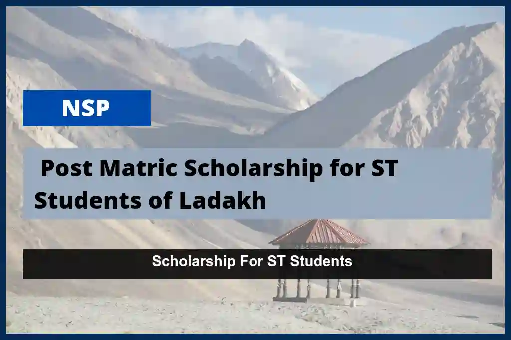 Post Matric Scholarship For ST Students of Ladakh, 2023-24