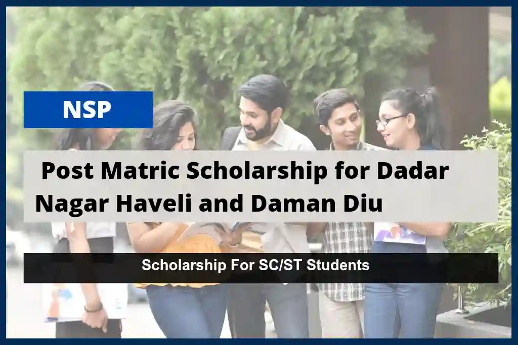 Post Matric Scholarship for Dadra Nagar Haveli, 2023-24