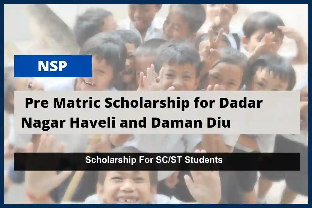 Pre-Matric Scholarship to SC Students Dadra and Nagar Haveli, 2023-24