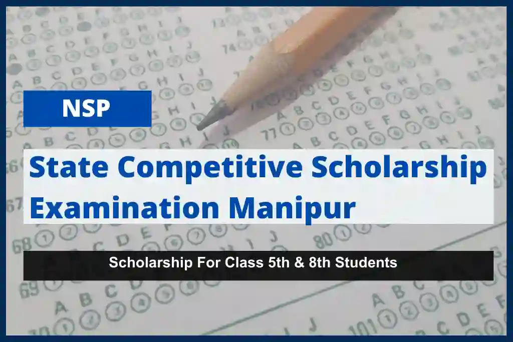 State Competitive Scholarship Examination for Class 5th and 8th Manipur: 2023-24