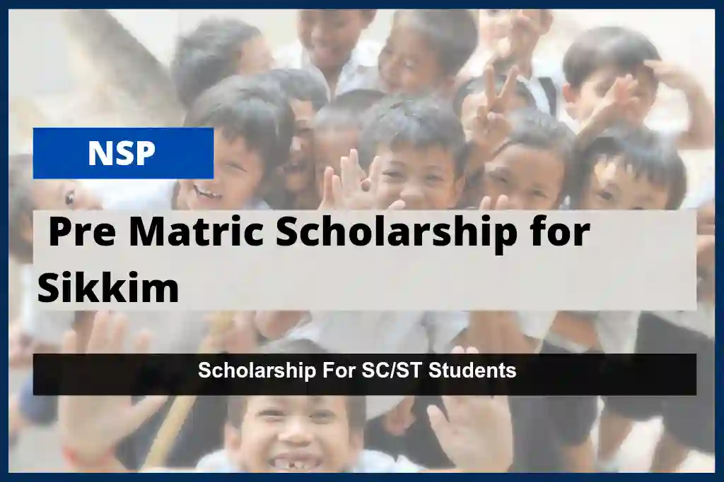 Sikkim Pre Matric Scholarship 2023-24: Apply Online, Last Date