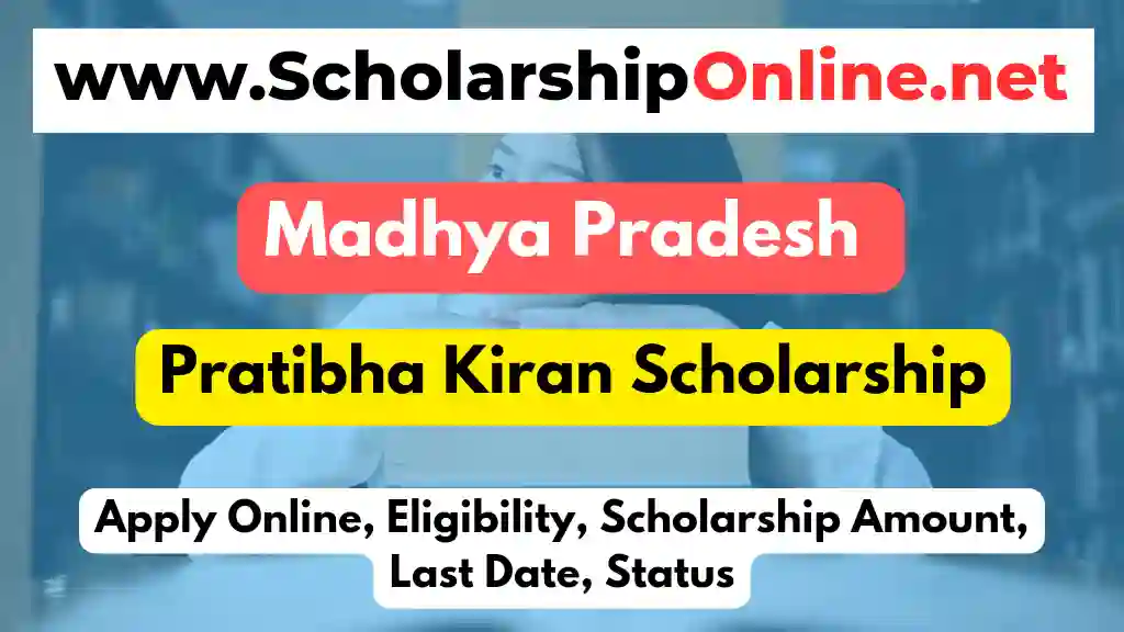 Pratibha Kiran Scholarship 2024: Apply Online, Eligibility, Status