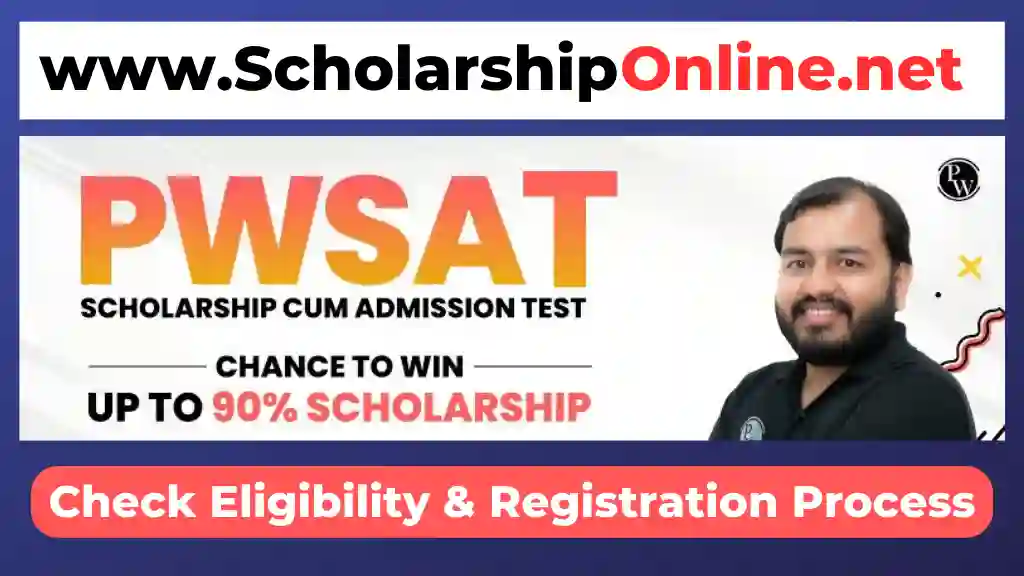 PW Scholarship Test 2024 Registration, Eligibility, Last Date