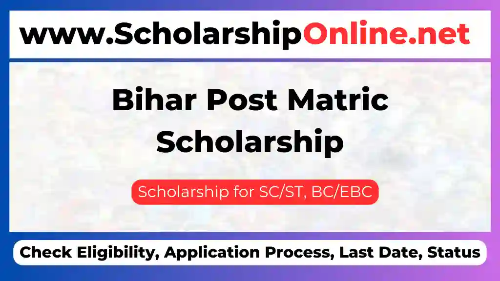 Bihar Post Matric Scholarship 2024: PMS Online, Last Date